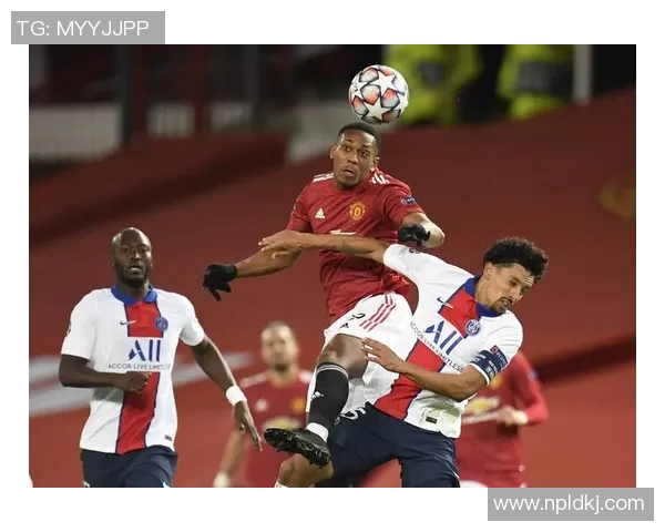 欧冠激战巴黎圣日耳曼对阵曼联全程回顾与精彩瞬间分析