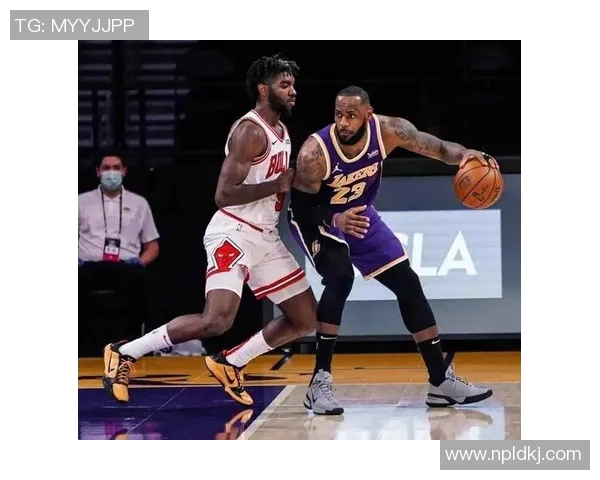 湖人对阵公牛在线直播全程回顾及精彩瞬间分析