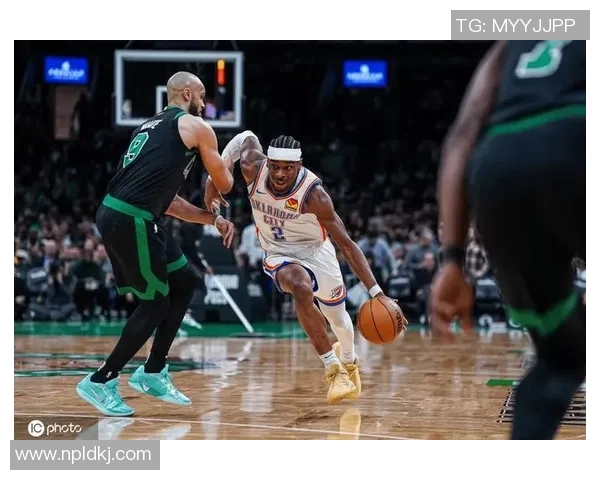 谢伊吉尔杰斯亚历山大如何在NBA赛场上展现超凡实力与领导魅力