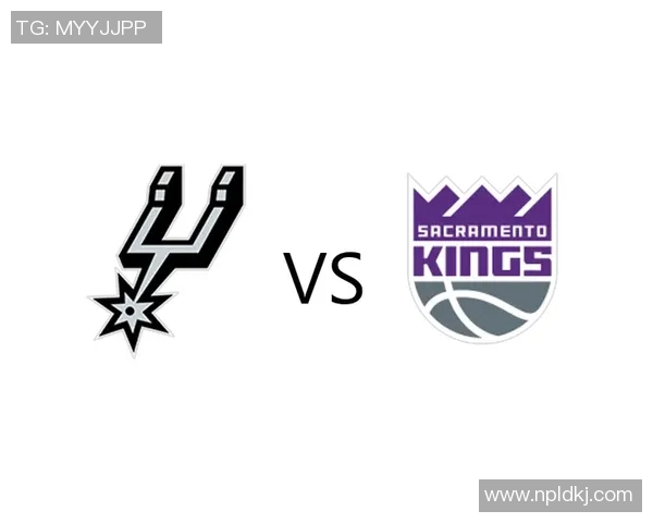 马刺与国王季前赛精彩对决数据分析与球员表现总结 马刺与国王季前赛精彩对决数据分析与球员表现总结